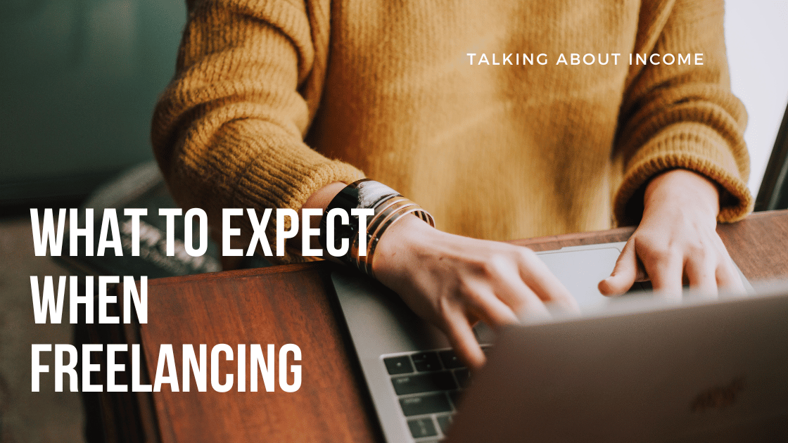 Talking About Income: What to Expect When Freelancing